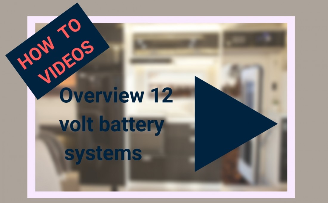 An overview of 12 Volt Battery Management for Motorhomes